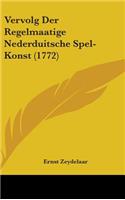 Vervolg Der Regelmaatige Nederduitsche Spel-Konst (1772)