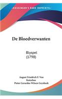 De Bloedverwanten: Blyspel (1798)