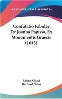 Confutatio Fabulae de Joanna Papissa, Ex Monumentis Graecis (1645)