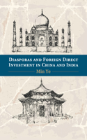 Diasporas and Foreign Direct Investment in China and India