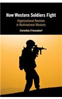 How Western Soldiers Fight