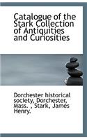 Catalogue of the Stark Collection of Antiquities and Curiosities