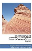 List of Pteridophyta and Spermatophyta: Growing Without Cultivation in Northeastern North America