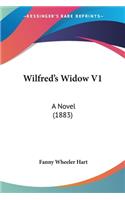 Wilfred's Widow V1: A Novel (1883)(English)
