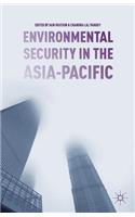 Environmental Security in the Asia-Pacific