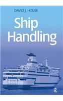 Ship Handling: Theory and Practice