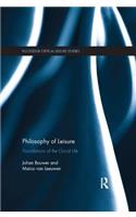 Philosophy of Leisure: Foundations of the Good Life