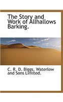 The Story and Work of Allhallows Barking.