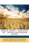 Annual Report ... Including the ... Annual Registration Report