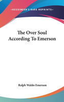 Over Soul According To Emerson