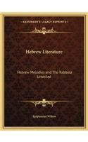 Hebrew Literature: Hebrew Melodies and the Kabbala Unveiled