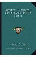 Physical Diagnosis of Diseases of the Chest