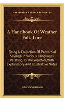 Handbook of Weather Folk-Lore