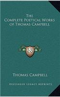 The Complete Poetical Works of Thomas Campbell