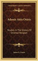 Adonis Attis Osiris