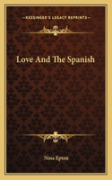 Love And The Spanish