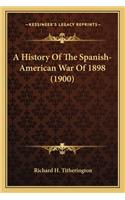 History of the Spanish-American War of 1898 (1900) a History of the Spanish-American War of 1898 (1900)