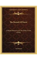 The Hermit Of Powis: A Ballad Romance Of The Olden Times (1920)