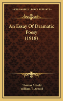 An Essay of Dramatic Poesy (1918)