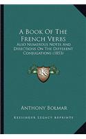 A Book Of The French Verbs