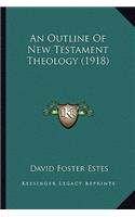 Outline of New Testament Theology (1918)