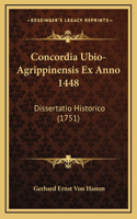 Concordia Ubio-Agrippinensis Ex Anno 1448