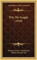 Why We Fought (1919)