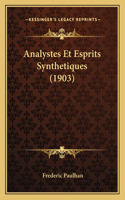 Analystes Et Esprits Synthetiques (1903)