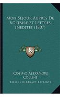 Mon Sejour Aupres De Voltaire Et Lettres Inedites (1807)