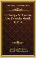 Psychologie Seelenlehre, Und Deutsche Metrik (1851)