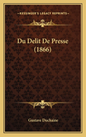 Du Delit De Presse (1866)