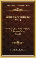 Islenzkar Fornsogur V1-3