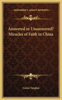 Answered or Unanswered? Miracles of Faith in China