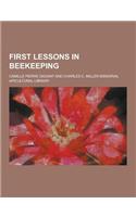 First Lessons in Beekeeping: (English)