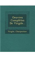 Oeuvres Completes de Virgile...