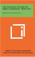English Letters Of Abbot Marmion, 1858-1923
