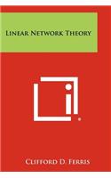 Linear Network Theory