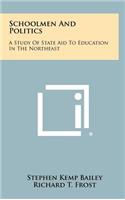 Schoolmen and Politics
