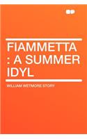 Fiammetta: A Summer Idyl