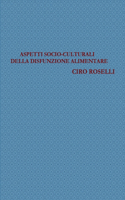 Aspetti Socio-culturali Della Disfunzione Alimentare