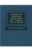 Statistik Des Deutschen Reichs, Band 139 - Primary Source Edition