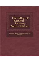 The Valley of Kashmir - Primary Source Edition