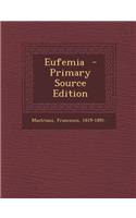 Eufemia - Primary Source Edition
