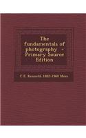 The Fundamentals of Photography - Primary Source Edition