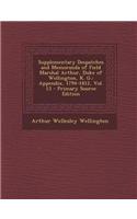 Supplementary Despatches and Memoranda of Field Marshal Arthur, Duke of Wellington, K. G.