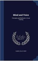 Mind and Voice: Principles and Methods in Vocal Training