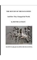 The Return of the Dananites, and How They Changed the World