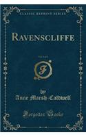 Ravenscliffe, Vol. 3 of 3 (Classic Reprint)