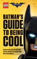 Batman's Guide to Being Cool (the Lego Batman Movie)