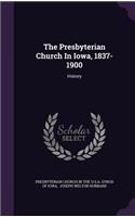 The Presbyterian Church in Iowa, 1837-1900